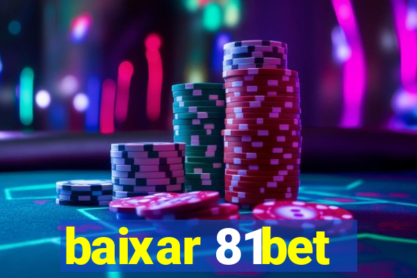 baixar 81bet